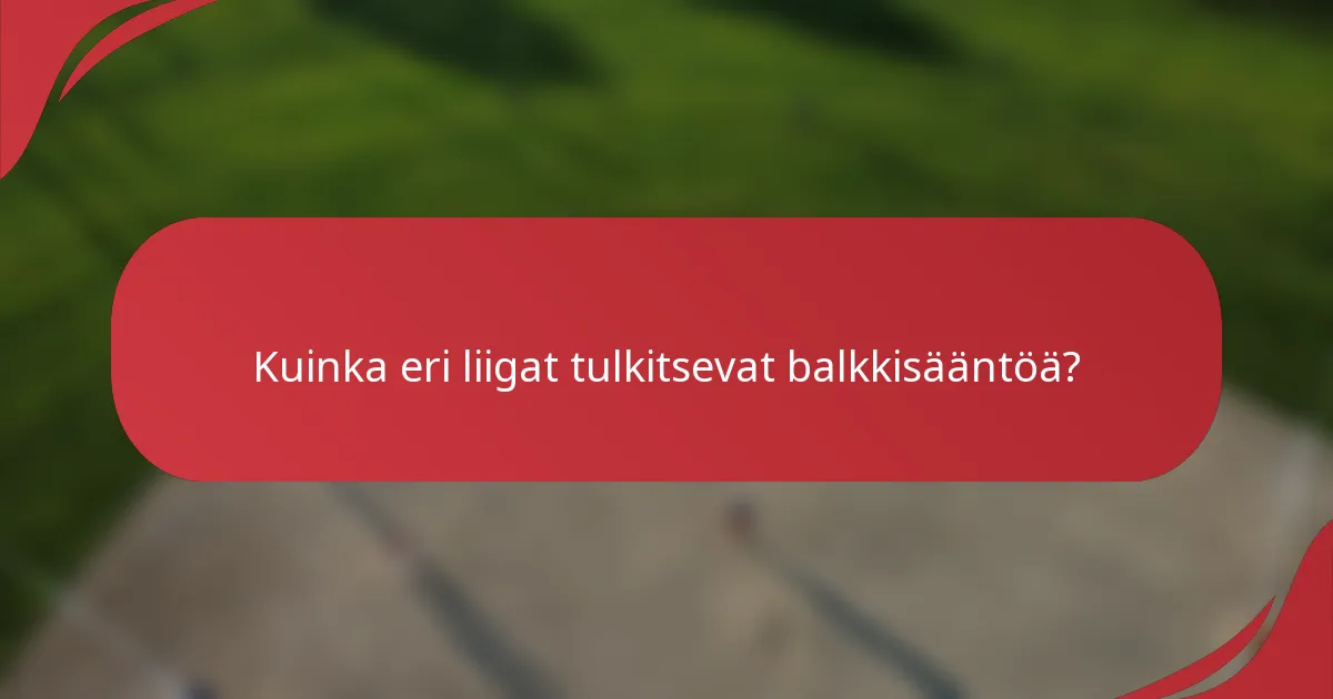 Kuinka eri liigat tulkitsevat balkkisääntöä?